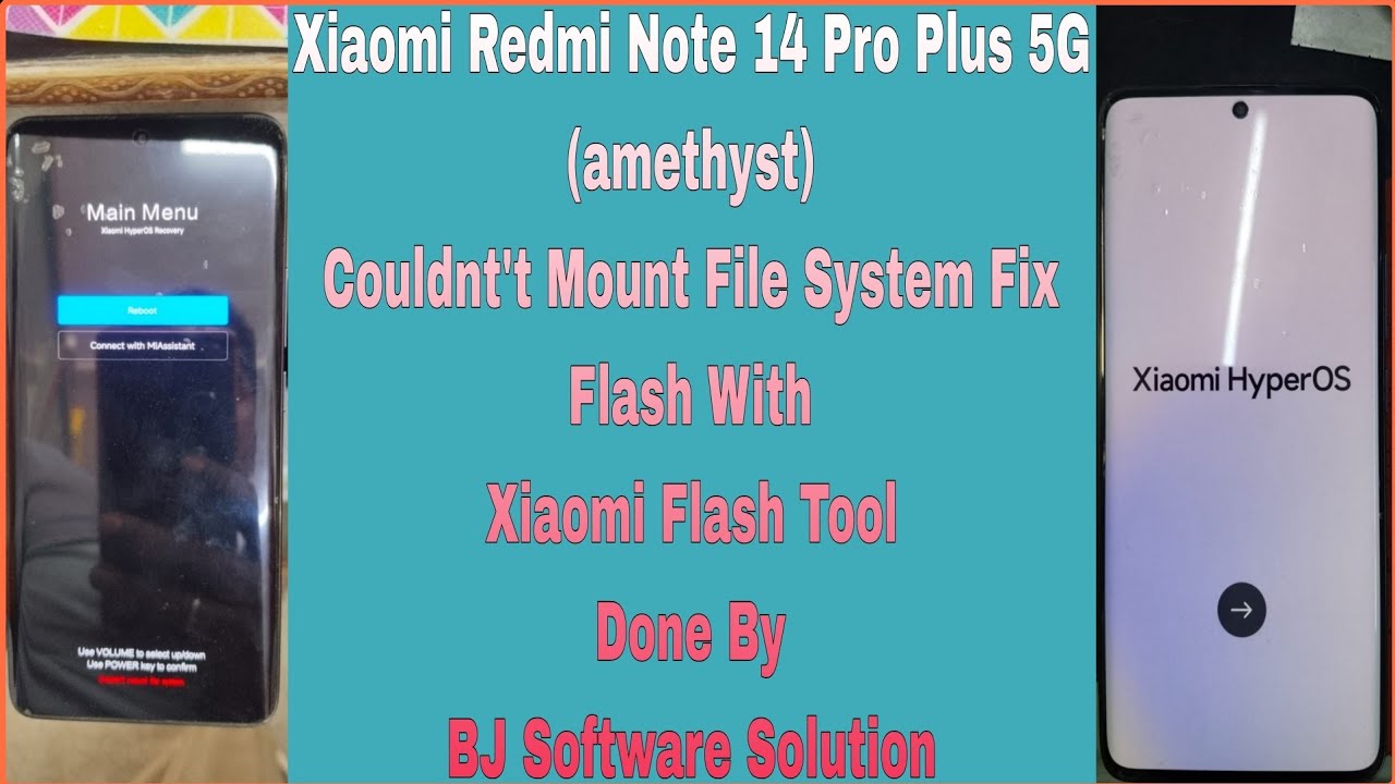 Xiaomi Redmi Note 14 Pro Plus 5G (amethyst) Couldnt't Mount File System Fix Flash With Xiaomi Flash