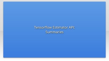 Tensorflow Estimator API: Summaries