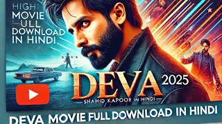How To Download Deva Movie Deva Movie Kaise Dekhe Free Mein Deva Full