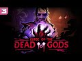 ИССЛЕДУЕМ ПРОКЛЯТЫЙ ХРАМ В [Curse of the Dead Gods] #3