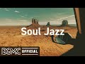 Soul Jazz: Chill Study Beats - Relaxing Soul Jazz Hip Hop Instrumental Music for Good Mood