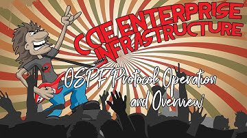 CCIE Enterprise Infrastructure Lesson 23 - OSPF Protocol Operation and Overview