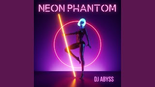 Neon Phantom (Club Version)