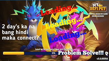 My Defi pet : Walang katapusang loading...? Di maka connect..? Solve!
