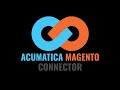 The Enhanced Acumatica-Magento Connector - Teaser