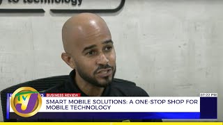 Smart Mobile Solutions: A one-stop Shop for Mobile Technology | TVJ Business Day Review