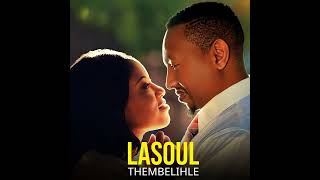 LaSoul - Thembelihle ( Official Audio)