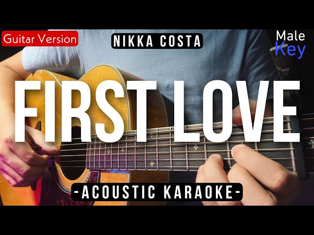 First Love - Nikka Costa [Karaoke Acoustic | Male Key] Ardhito Pramono Karaoke Version class=