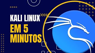 Instalando Kali Linux Virtualbox em menos de 5 minutos!