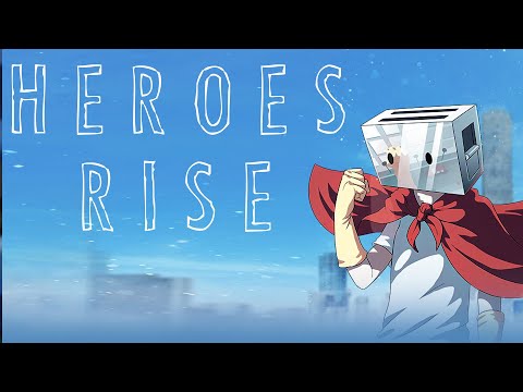 「AMV」- Heroes Rise