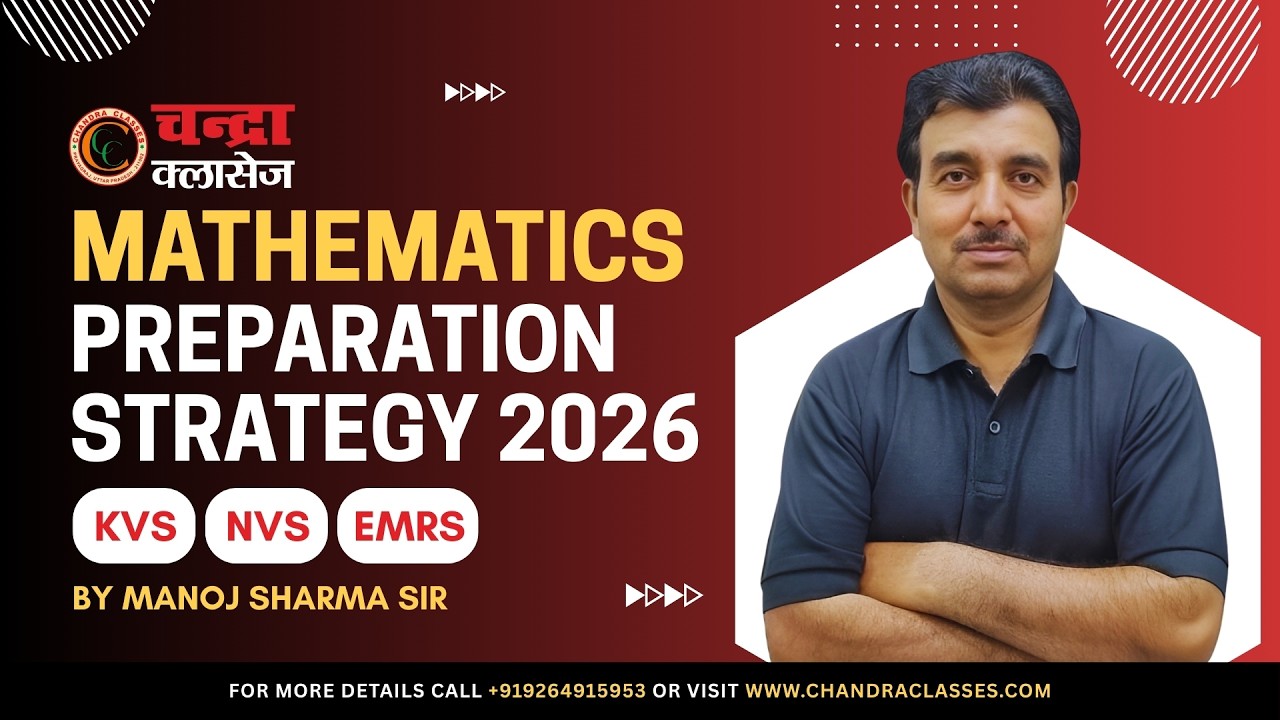 KVS NVS Maths Preparation Strategy 2026 | TGT PGT Mathematics by Manoj Sharma Sir | Chandra Classes