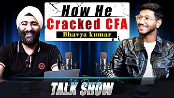How He Cracked CFA Exam Bhavya Kumar Reveals His Unbelievable Journey to Success #cfa