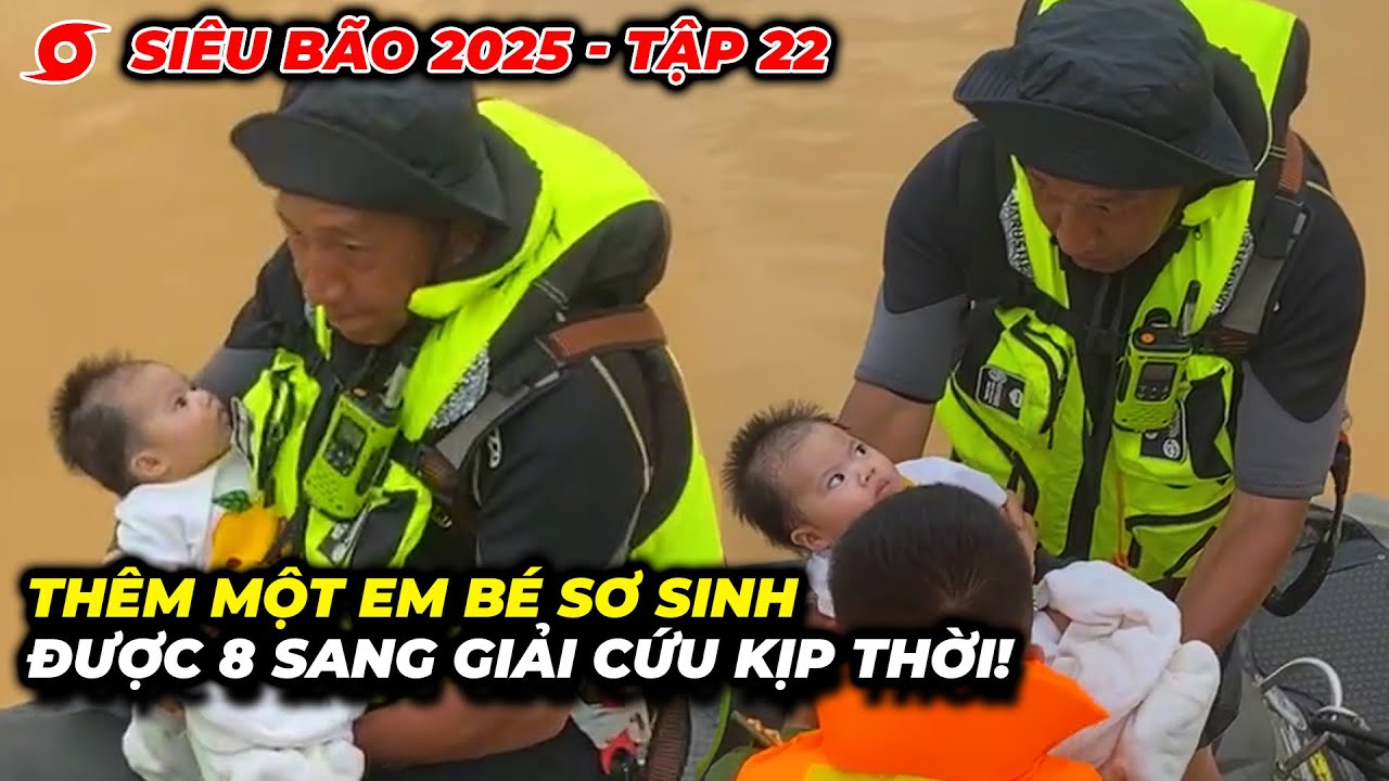 Эпизод 22: Супершторм 2025 — Еще один новорожденный ребенок был спасен 8 Санг во время наводнения!