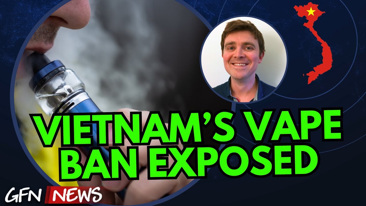 VIETNAM'S VAPE BAN EXPOSED