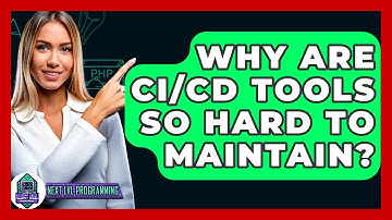Why Are CI/CD Tools So Hard To Maintain? - Next LVL Programming