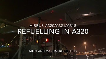 How to Refuelling in Airbus A320/A321/A318.