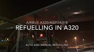 How to Refuelling in Airbus A320/A321/A318.