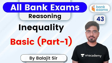 7:00 PM - All Bank Exams | Reasoning by Balajit Pratap Singh | Inequality (Part-1)