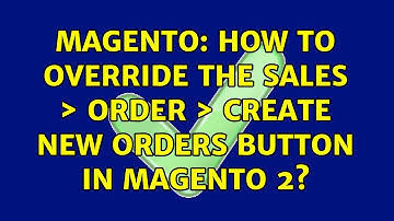 Magento: How to override the sales ＞ order ＞ Create new orders button in magento 2?