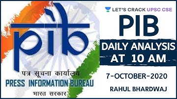 07-October-2020 | Daily PIB Analysis | UPSC CSE/IAS 2020/2021 | Rahul Bhardwaj