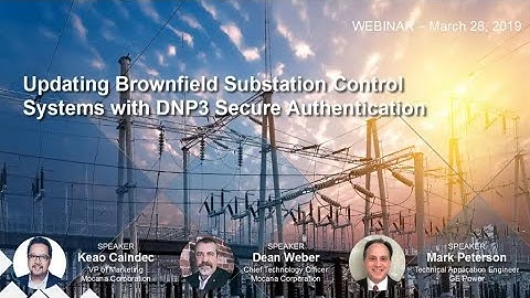 Updating Brownfield Substation Control Systems with DNP3 Secure Authentication - from Mocana