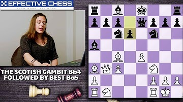 Scotch Gambit Bb4 Followed By Best BA5 by Laura Smith
