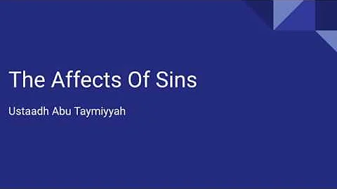 Why You May Be Struggling -The Effects Of Sins || Ustadh Abu Taymiyyah