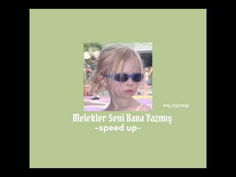 melekler seni bana yazmış  -speed up-