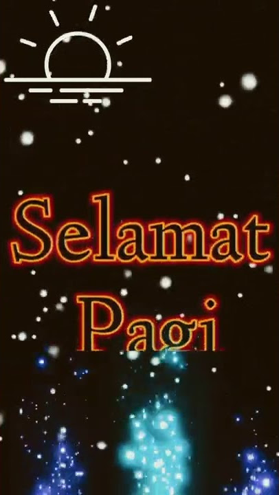 Kata Ucapan Selamat Pagi Terbaru