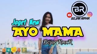JOGET NEW || AYO MAMA REMIX || BojarRmxR