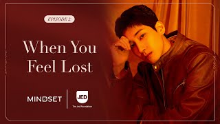 Wonwoos Mindset Collection Ep 2 When You Feel Lost