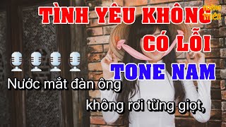 Karaoke Tình Yêu Không Có Lỗi Beat Chuẩn Tone Nam│Hoàng Thiên Organ.