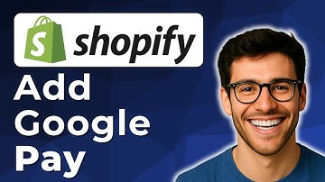 How to add Google Pay to Shopify [2025 Easy Guide]