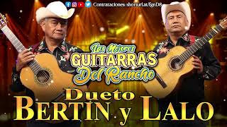 Dueto Bertin Y Lalo 💿💿💿 Las Mejores Guitarras Del Rancho 2024 💿💿💿 Corridos y Rancheras 2024