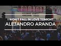 Alejandro Aranda - I Won't Fall in Love Tonight - LIVE in Pomona [FULL HD]