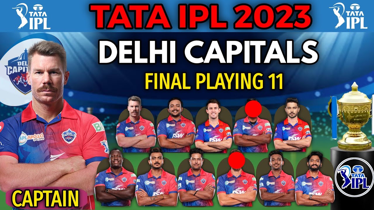 IPL 2023 Delhi Capitals Best Playing 11 | DC New Playing 11 | DC Best Line-up for IPL 2023