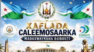 Tooslive Xaflada Caleemo Saarka Madaxwaynaha Jamhuuriyadda Djibouti Ismail Omar Guelleh