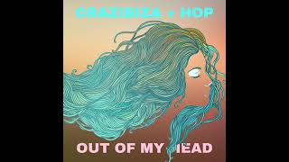 Crazibiza & House Of Prayers - Out Of My Head (Deep Mix)