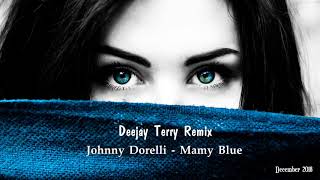 Johnny Dorelli - Mamy Blue (Deejay Terry Remix)