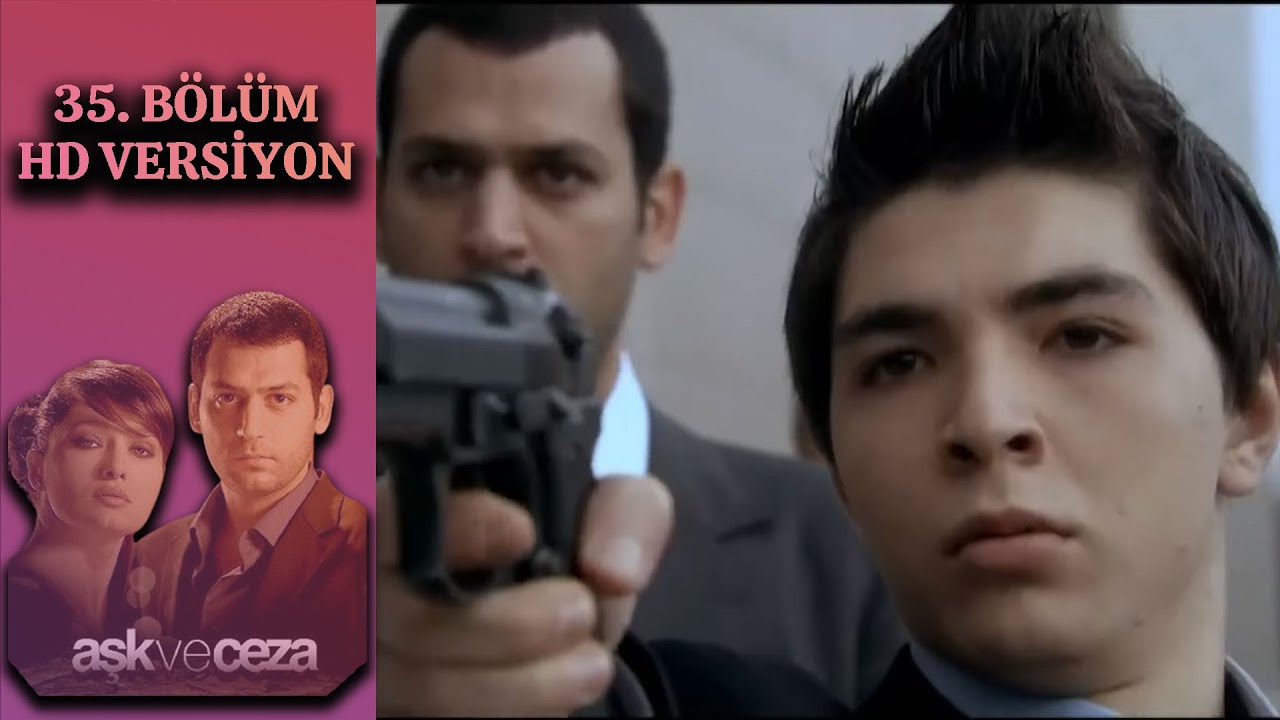 Aşk ve Ceza 35. Bölüm video kapağı