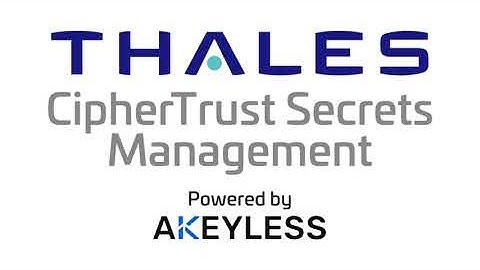 CipherTrust Secrets Management Demo | Powered by Akeyless Vault