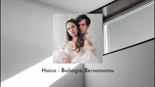 Haico - Bahagia Bersamamu