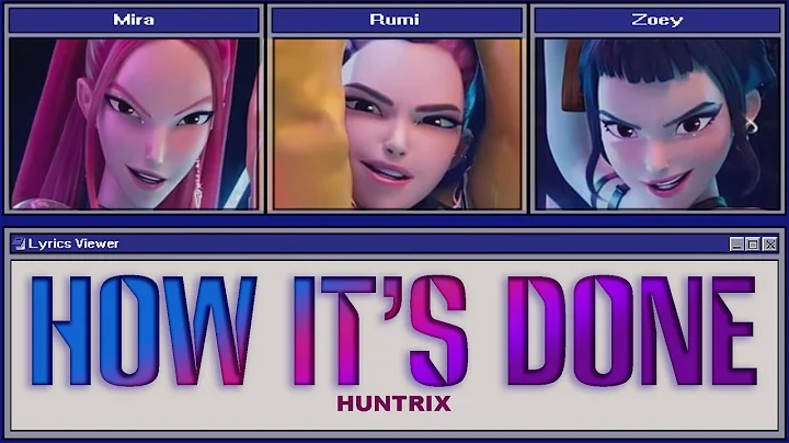 Huntrix (Kpop Demon Hunters) 'HOW IT'S DONE' (Color Coded Lyrics)