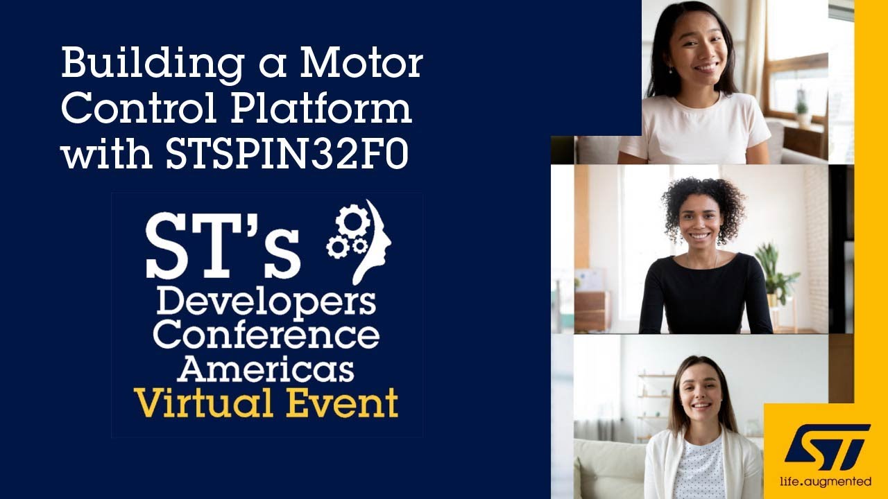 DevCon 2020 Presentation: Building a Motor Control Platform with STSPIN32F0 Family Drivers