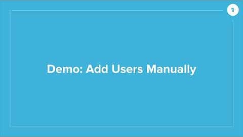 How to Get Started with OneLogin Workforce Identity Pt 2: Managing Users