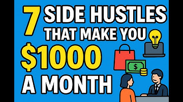 7 Side Hustle That Make You $1000 a Month