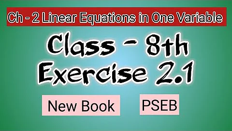 Q.1 | Class 8th | Ex.2.1 |Chapter 2| Linear equations in one variable | Math | PSEB | New Book |