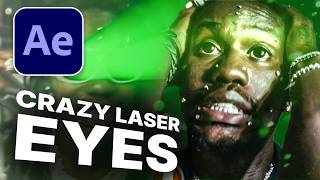CREATE THIS LASER EYES EFFECT EASILY IN 5 MINUTES - After Effects Tutorial