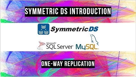 One Way Database Replication with Symmetric DS (MySQL - SQL Server)