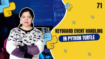 Keyboard Event Handling in Python Turtle | Crack IT with Anu - Tutorial #71